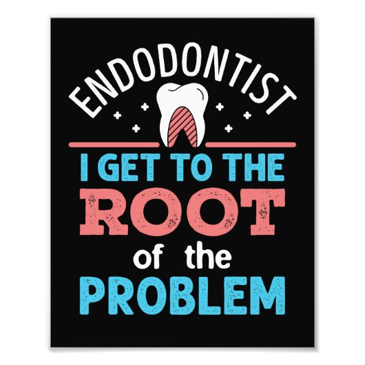 Endodontist Grappige Root van het probleem Endodon Foto Afdruk (Voorkant)