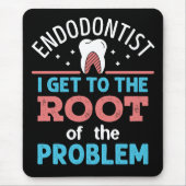 Endodontist Grappige Root van het probleem Endodon Muismat (Voorkant)
