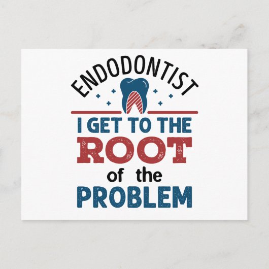 Endodontist ik kom bij de wortel van het probleem briefkaart (Voorkant)