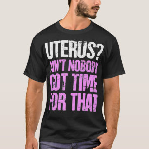 Endometriose baarmoeder Grappige hysterectomie pre T-shirt