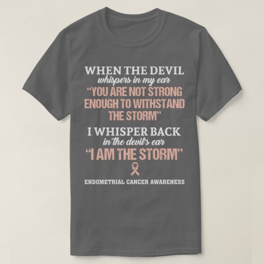 Endometriumkankerbewustzijn Ik ben het Storm hieri T-shirt (Design voorkant)