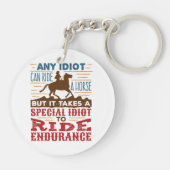 Endurance Horse Riding Funny Any Idioot Can Ride Sleutelhanger (Achterkant)