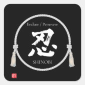 Endurance & Patience – 忍 (Japanese Kanji) Vierkante Sticker (Voorkant)