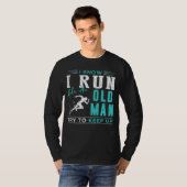 Enduring Sprinter: Ik weet dat ik ren als een oud  T-shirt (Voorkant volledig)