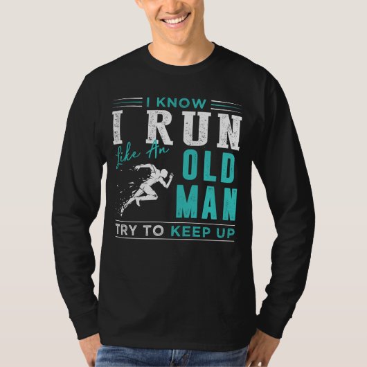 Enduring Sprinter: Ik weet dat ik ren als een oud  T-shirt (Voorkant)