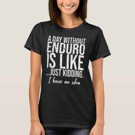 Enduro grappig cadeauidee t-shirt (Voorkant)