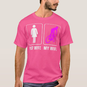 Enduro MTB Mountain Bike Riding Downhill Wife Husb T-shirt