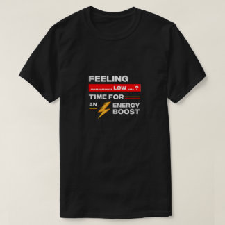 Energie Booster Quote. T-shirt