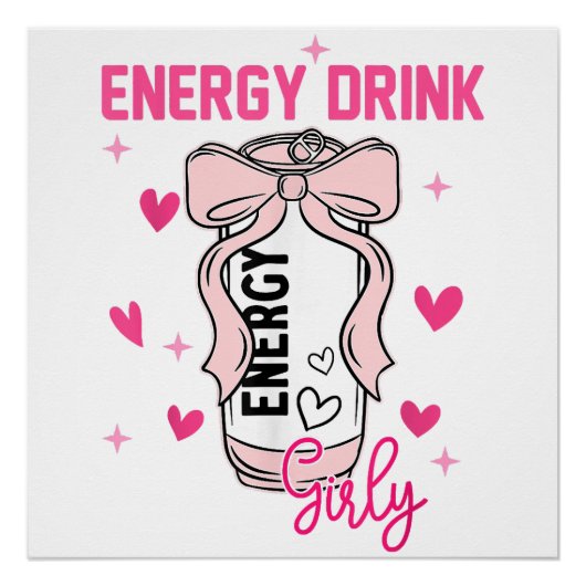 Energie Drink Girly Grappig Drink Lover Design Perfect Poster (Voorkant)