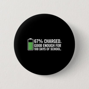 Energie Voor 100 Dagen School Grappige Leraar 67 M Ronde Button 5,7 Cm