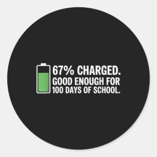 Energie Voor 100 Dagen School Grappige Leraar 67 M Ronde Sticker