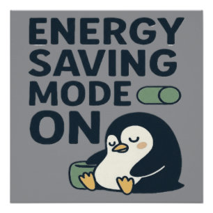 Energiebesparende modus aan- Ontwerp met een schat Perfect Poster