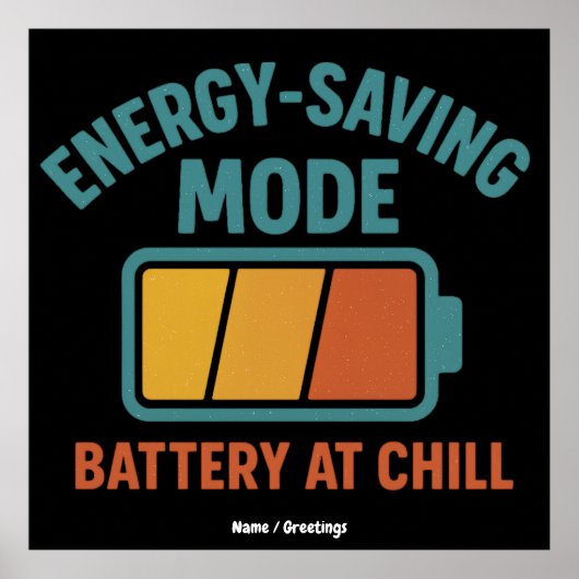 Energiebesparende modus Batterij bij Chill Retro G Poster (Voorkant)