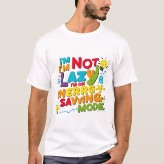 Energiebesparende modus geactiveerd t-shirt