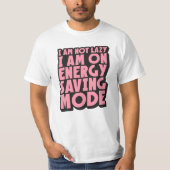 Energiebesparende modus geactiveerd T-shirt voor m (Voorkant)