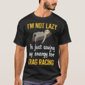Energiebesparing Drag Racing T-shirt (Voorkant)