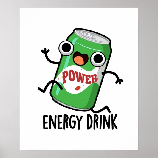 Energy Drink Funny Energetic Drink Pun Poster (Voorkant)