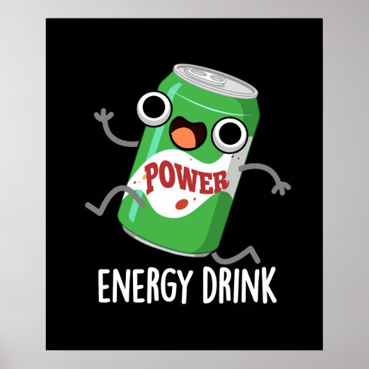 Energy Drink Funny Energetic Drink Pun Poster (Voorkant)