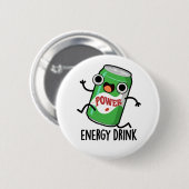 Energy Drink Funny Energetic Drink Pun Ronde Button 5,7 Cm (Voorkant /achterkant)