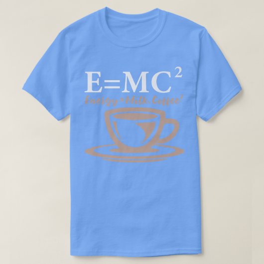 Energy Equals Milk Coffee E= MC2 SCIENCE Premium 5 T-shirt (Design voorkant)