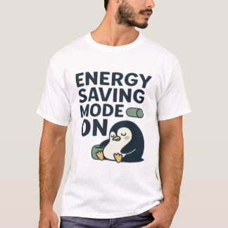 Energy Saving Mode On -Funny Battery Lazy Mode T-shirt