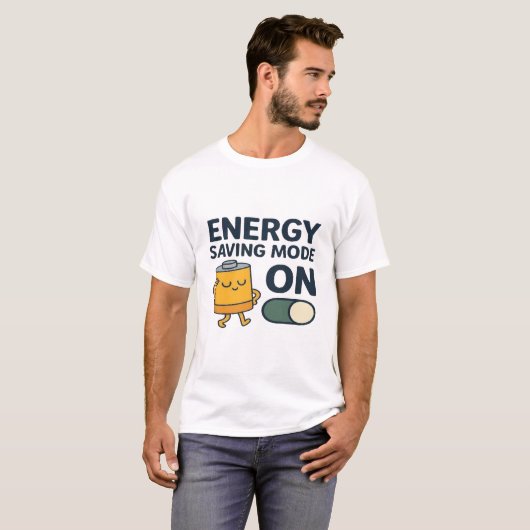 Energy Saving Mode On- Funny Battery Lazy Tshirt (Voorkant volledig)