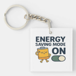Energy Saving Mode On- Funny Battery Lazy Tshirt Sleutelhanger