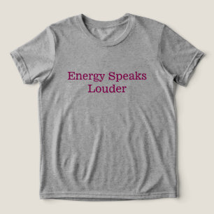Energy Speaks Louder – Spirituele Vibes T-shirt