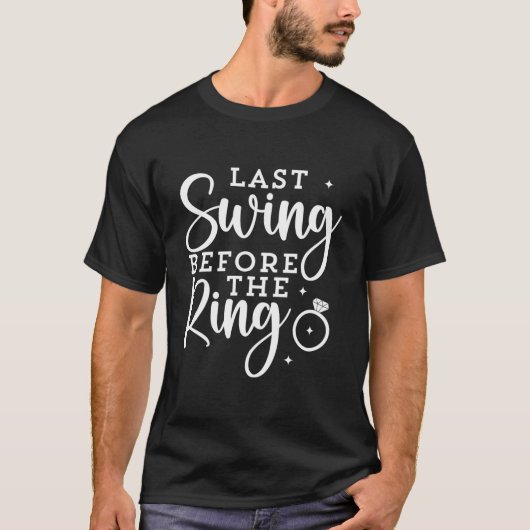 Enet Last Swing Before The Ring Bachelorette Py T-shirt (Voorkant)
