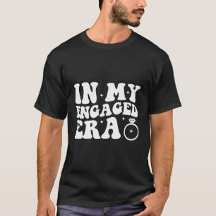 Enet verloofde in mijn einde tijdperk Bachelorette T-shirt