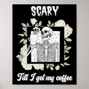 Eng Tot Ik Mijn Koffie Skelet Krijg Halloween Cup Poster