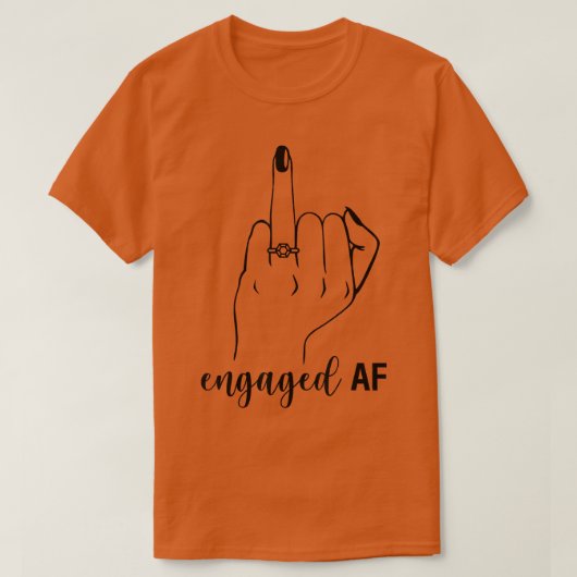 Engaged AF Bride To Be Wedding Ring Future Mrs T-shirt (Design voorkant)
