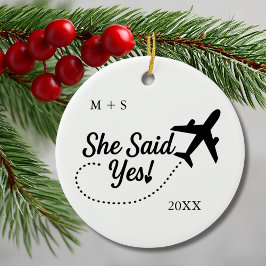 Engagement Photo She Said Yes! and Airplane Travel Keramisch Ornament