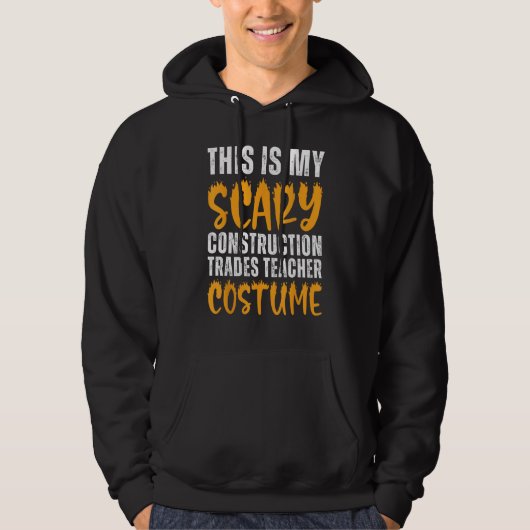 Enge bouw trades leraar kostuum grappig ha hoodie (Voorkant)