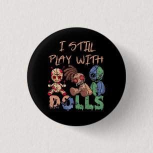 Enge heks Ik nog steeds spelen met voodoo pop grap Ronde Button 3,2 Cm