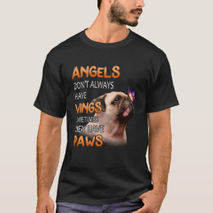 Engelen hebben niet altijd vleugels en hebben pote t-shirt