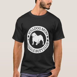 Engels Bulldog Mom Wiggle Butt Club T-Shirt voor W