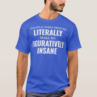 Engels Grammar leraar letterlijk beeldend Ins T-shirt