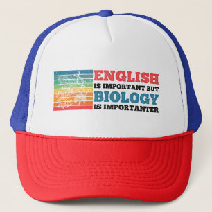 Engels is belangrijk maar biologie is belangrijk trucker pet