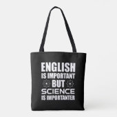 Engels is belangrijk maar wetenschap is belangrijk tote bag (Achterkant)
