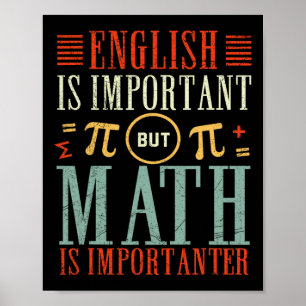 Engels is belangrijk maar Wiskunde is belangrijk Poster