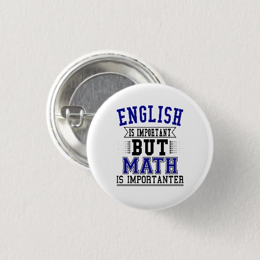 Engels is belangrijk maar Wiskunde is belangrijk Ronde Button 3,2 Cm (Voorkant /achterkant)