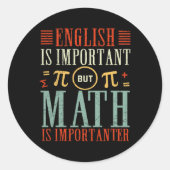 Engels is belangrijk maar Wiskunde is belangrijk Ronde Sticker (Voorkant)