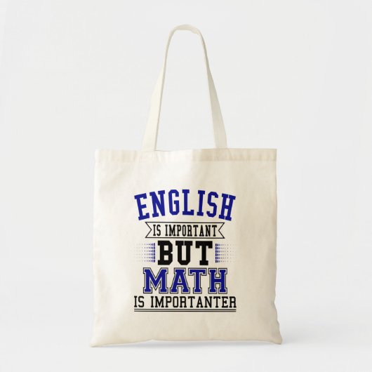 Engels is belangrijk maar Wiskunde is belangrijk Tote Bag (Voorkant)