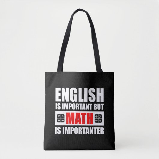Engels is belangrijk maar Wiskunde is belangrijk Tote Bag (Voorkant)