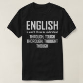Engels is raar hilarisch Engels leraar taal T-shirt (Design voorkant)