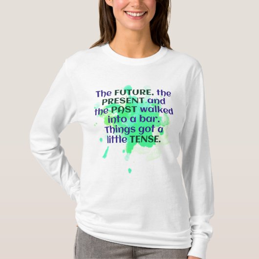 Engels Joke Shirt Green FUNNY Tense (Voorkant)