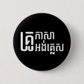 Engels leraar Khmer-taalscript = Ronde Button 5,7 Cm (Voorkant)