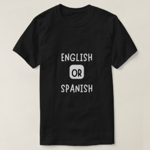 Engels of Spaans T-shirt