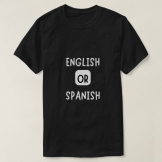 Engels of Spaans T-shirt